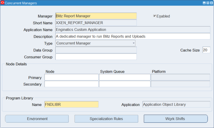 Blitz Report Manager concurrent manager definition in Oracle EBS Administer Concurrent Managers