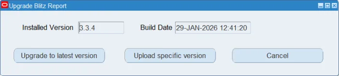 Upgrade Blitz Report form in Oracle EBS with options to upgrade to latest version or upload a specific version