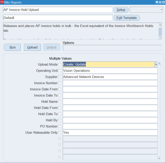 Blitz Report run screen for AP Invoice Hold Upload with Upload Mode Create, Update, Operating Unit Vision Operations, Supplier Advanced Network Devices and User Releasable Only Yes