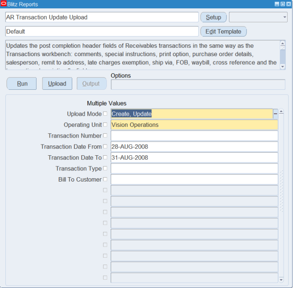 Blitz Report run screen for AR Transaction Update Upload with Upload Mode Create, Update, Operating Unit Vision Operations and Transaction Date From 28-AUG-2008 to 31-AUG-2008