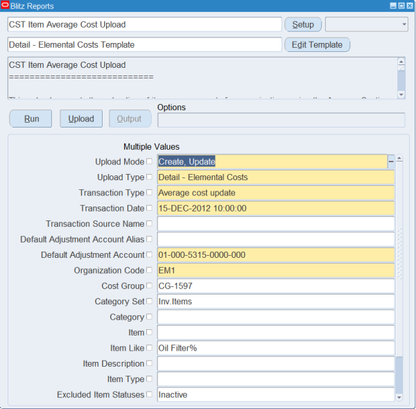 Blitz Report run screen for CST Item Average Cost Upload with the Detail - Elemental Costs Template, Upload Mode Create, Update, organization EM1, Default Adjustment Account 01-000-5315-0000-000 and Item Like Oil Filter%