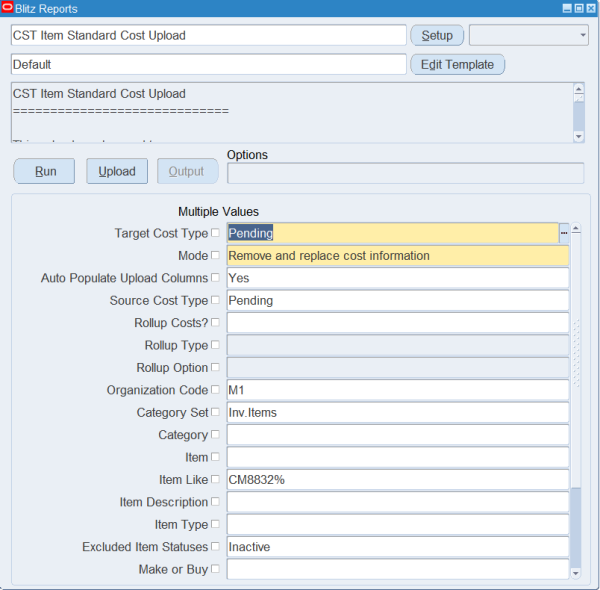 Blitz Report run screen for CST Item Standard Cost Upload with Target and Source Cost Type Pending, Mode Remove and replace cost information, Organization Code M1 and Item Like CM8832%