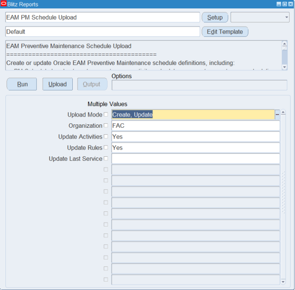 Blitz Report run screen for EAM PM Schedule Upload with Upload Mode Create, Update, Organization FAC, Update Activities and Update Rules Yes