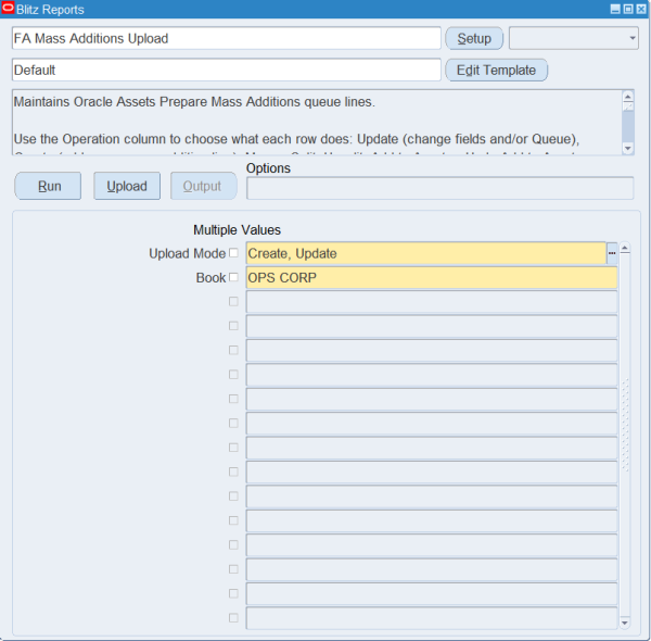 Blitz Report run screen for FA Mass Additions Upload with Upload Mode Create, Update and Book OPS CORP