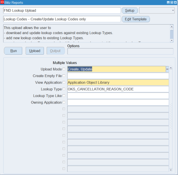 Blitz Report run screen for FND Lookup Upload with Upload Mode Create, Update, View Application Application Object Library and Lookup Type OKS_CANCELLATION_REASON_CODE