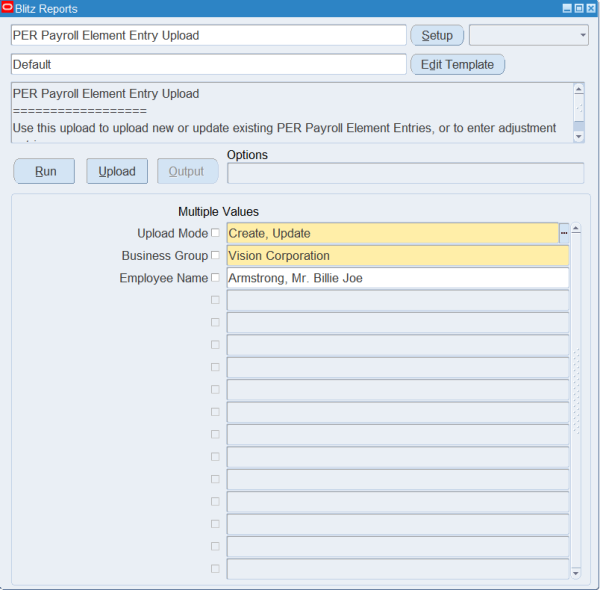 Blitz Report run screen for PER Payroll Element Entry Upload with Upload Mode Create, Update, Business Group Vision Corporation and Employee Name Armstrong, Mr. Billie Joe