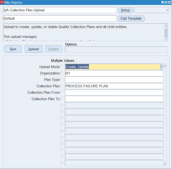 Blitz Report run screen for QA Collection Plan Upload with Upload Mode Create, Update, Organization M1 and Collection Plan PROCESS FAILURE PLAN